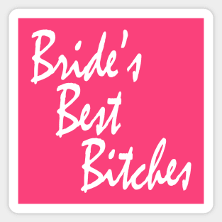 Bride's Best Bitches Bachelorette Party Matching Sticker